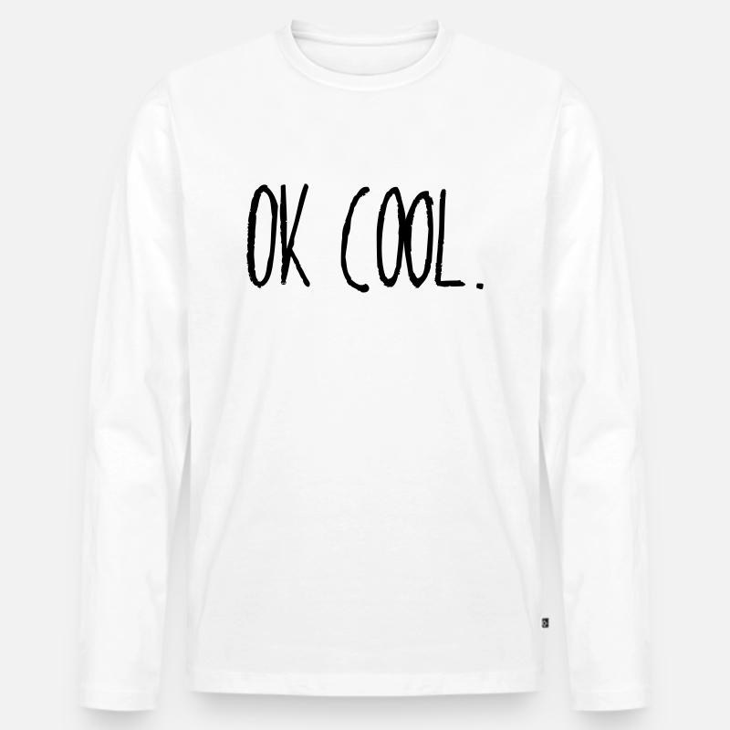 ok cool - Männer Premium Bio Langarmshirt - Weiß
