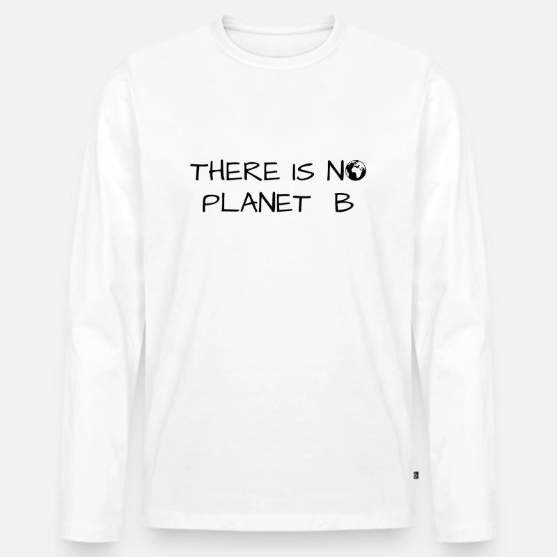 There is no Planet B - Männer Premium Bio Langarmshirt - Weiß