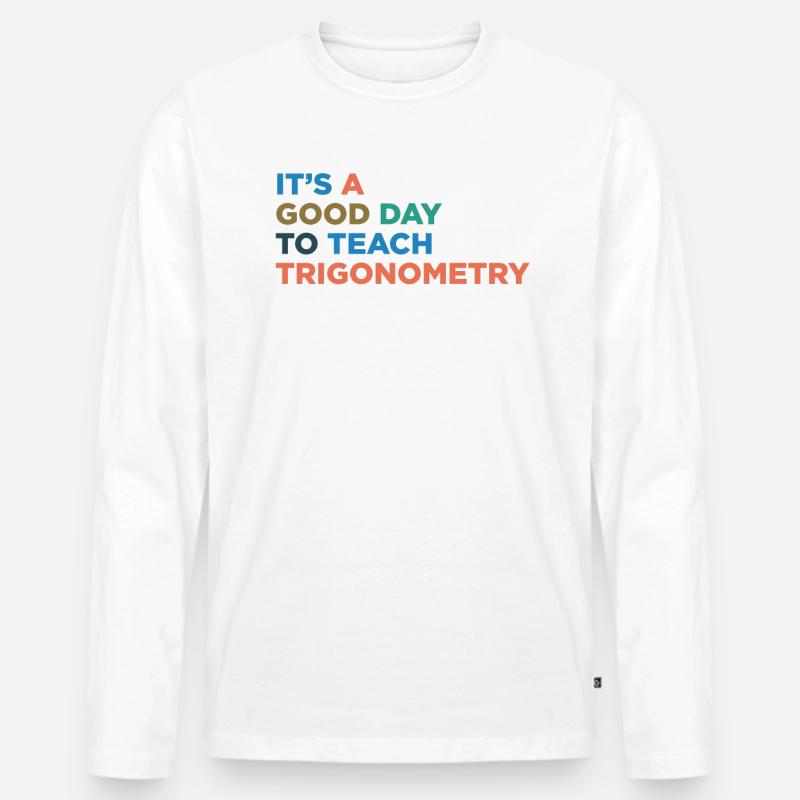 Trigonometrie Lehrer Unterrichten - Männer Premium Bio Langarmshirt - Weiß
