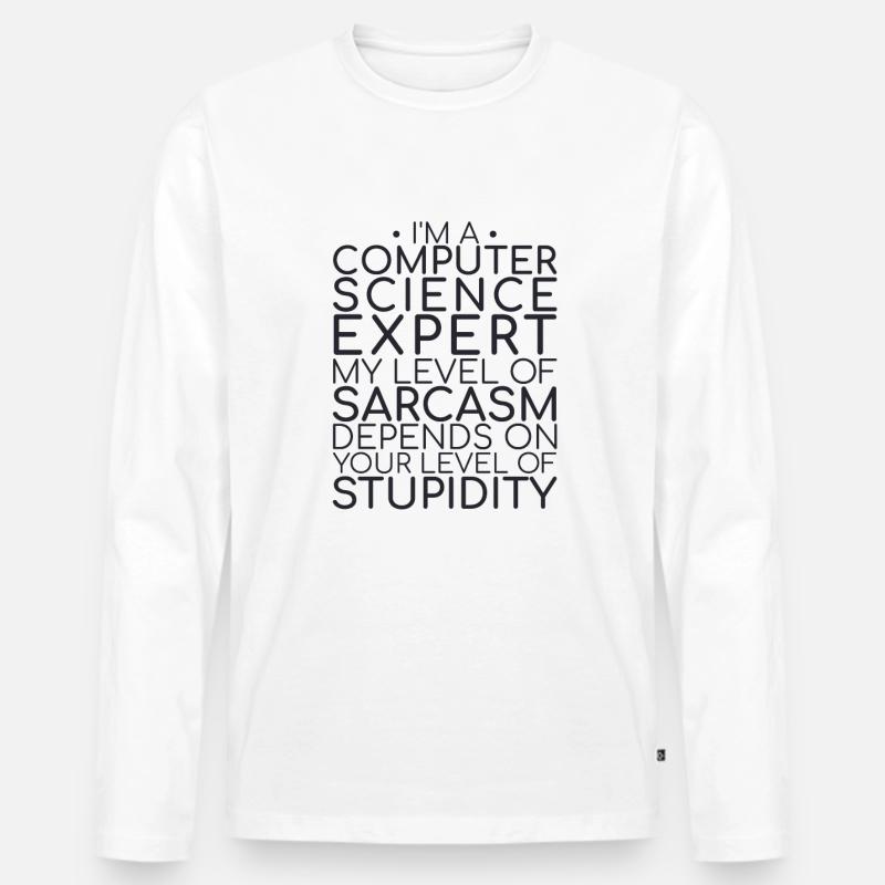"Computer Science Expert Sarcasm | Computer Science" - Men's Premium Organic Long Sleeve Shirt - white