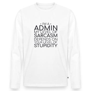 "Admin Sarcasm | Admin" - Männer Premium Bio Langarmshirt - Weiß - Vorne - Nico (187cm)