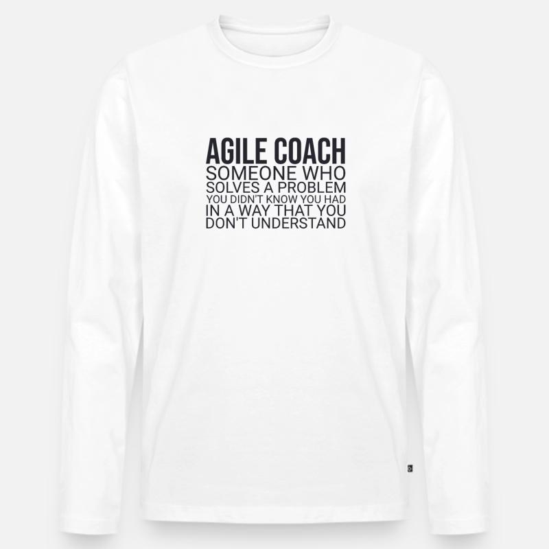 "Agile Coach Solve Problem | Agile" - Männer Premium Bio Langarmshirt - Weiß