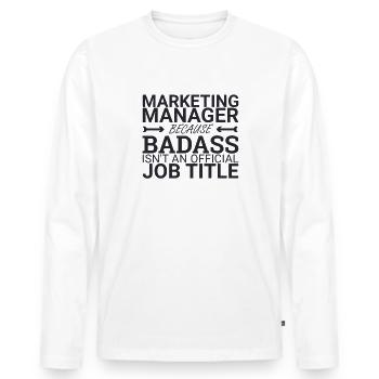 « Directeur Marketing Badass | Marketing » - T-shirt manches longues Premium bio Homme - blanc - Devant - Nico (187cm)
