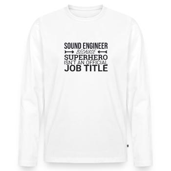 "Sound Engineer Superhero | Tontechnik" - Männer Premium Bio Langarmshirt - Weiß - Vorne - Nico (187cm)