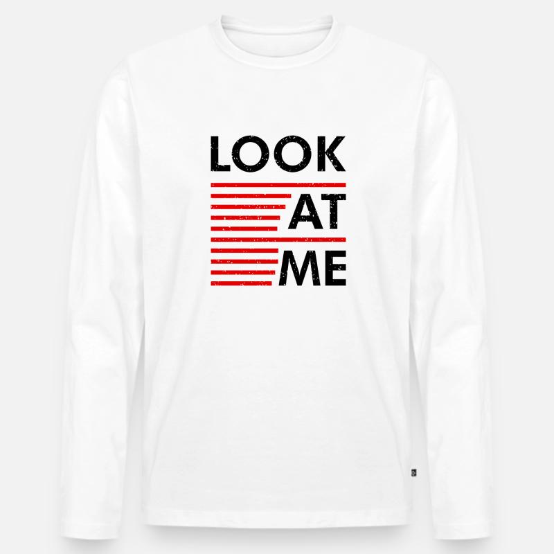 Statement Look At Me - Männer Premium Bio Langarmshirt - Weiß