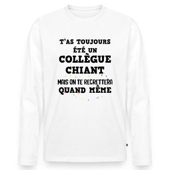 Collègue Humour Citation Collègue Chiant - T-shirt manches longues Premium bio Homme - blanc - Devant - Nico (187cm)