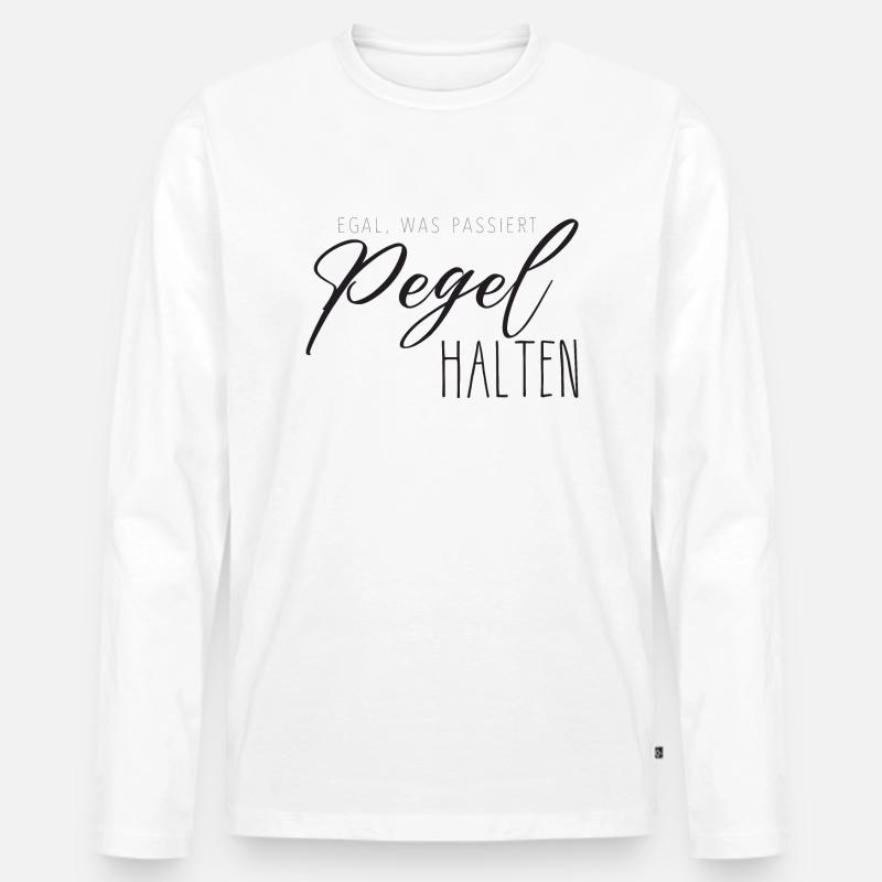 Egal was passiert - Pegel halten - Männer Premium Bio Langarmshirt - Weiß
