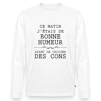 Je Suis De Bonne Humeur Sans Les Cons - T-shirt manches longues Premium bio Homme - blanc - Devant - Nico (187cm)