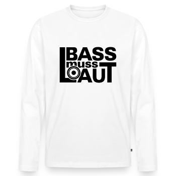BASS muss laut * Musik Bassist bass bassist basser - Männer Premium Bio Langarmshirt - Weiß - Vorne - Nico (187cm)