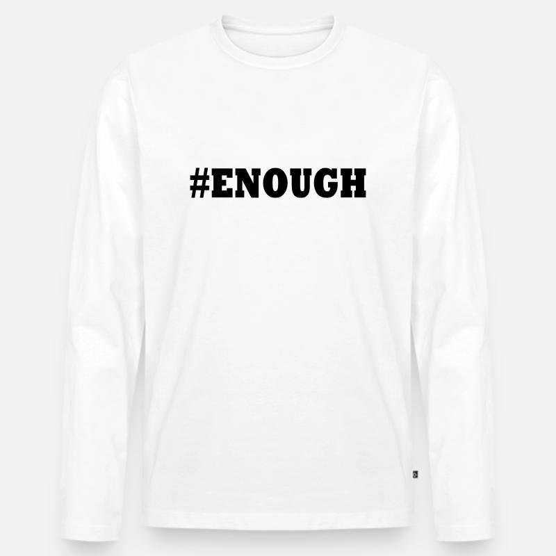 Enough - Männer Premium Bio Langarmshirt - Weiß