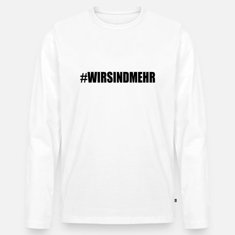 Wir sind mehr - Männer Premium Bio Langarmshirt - Weiß