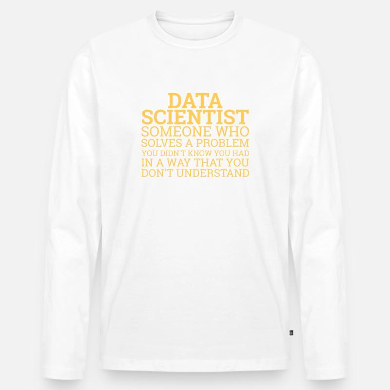 "Data Scientist Solve Problems | Data Scientist" Men's Premium Organic Long Sleeve Shirt