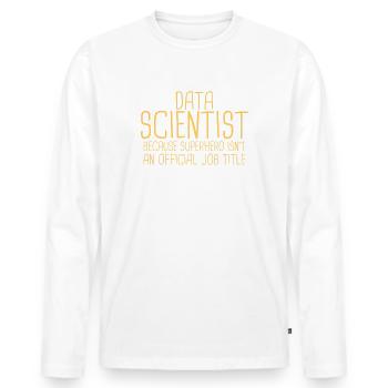 "Data Scientist Superhero | Data Scientist" - Männer Premium Bio Langarmshirt - Weiß - Vorne - Nico (187cm)
