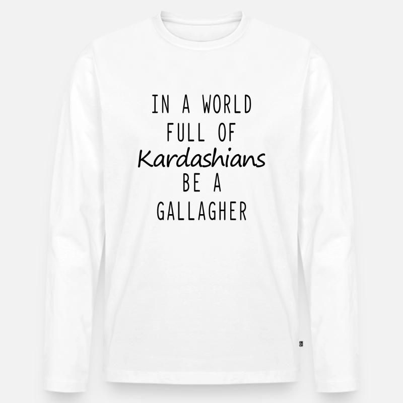 Sei ein Gallagher-Zitat - Männer Premium Bio Langarmshirt - Weiß