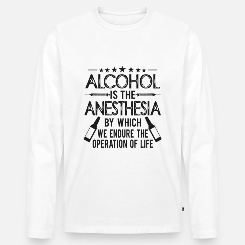 Alkohol Anästhesie - Männer Premium Bio Langarmshirt - Weiß