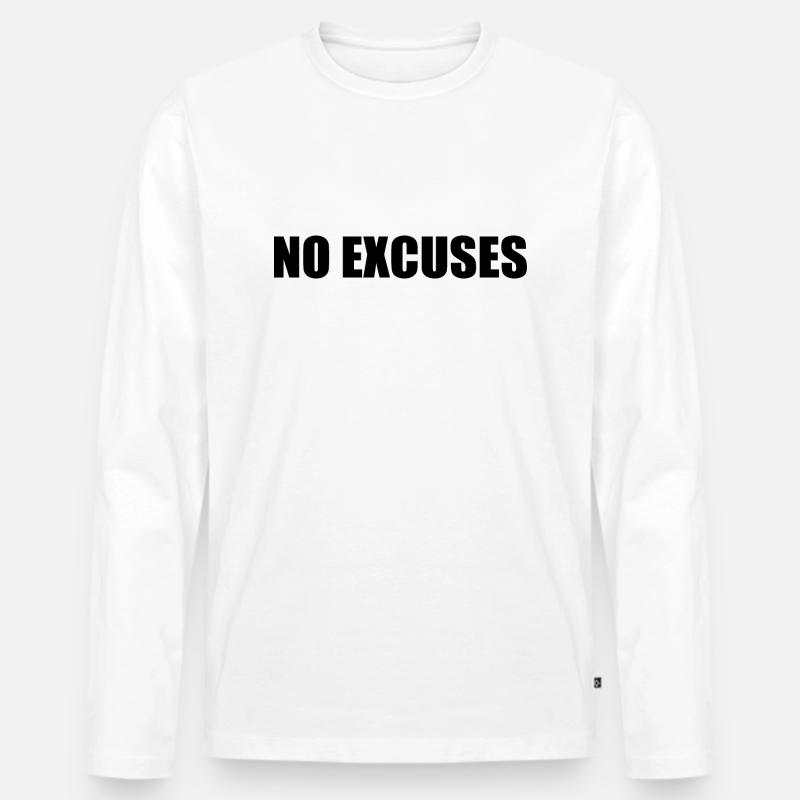 No excuses - Männer Premium Bio Langarmshirt - Weiß