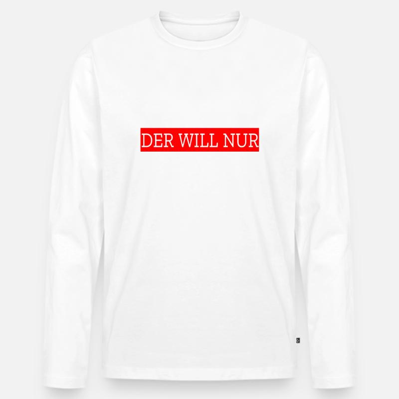 Der will nur Golfen Spruch Golfspieler Geschenk - Männer Premium Bio Langarmshirt - Weiß
