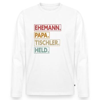 Ehemann Papa Tischler Held - Männer Premium Bio Langarmshirt - Weiß - Vorne - Nico (187cm)