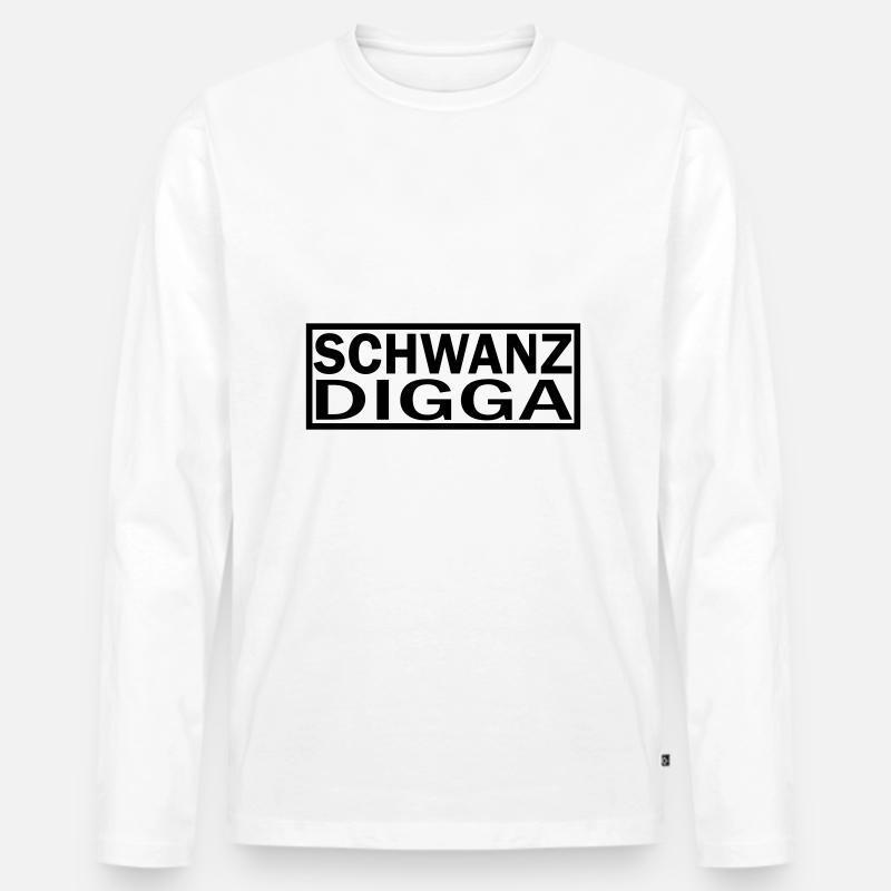 SCHWANZ DIGGA - Männer Premium Bio Langarmshirt - Weiß