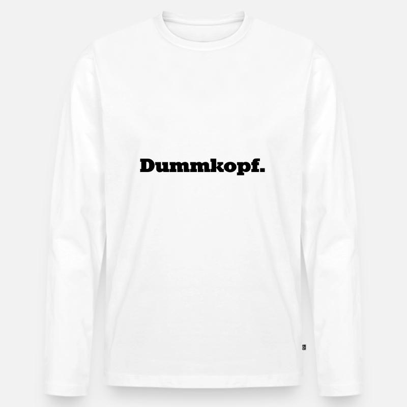 Dumm, dümmer, Dummkopf - Männer Premium Bio Langarmshirt - Weiß