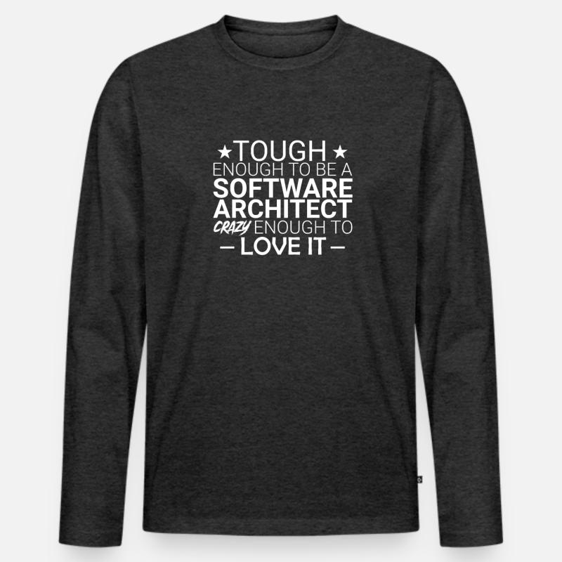 "Software Architect Crazy | Software Architecture" Men's Premium Organic Long Sleeve Shirt