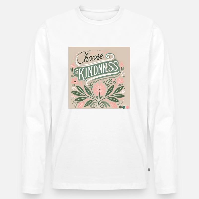 choose kindness - trendy statement - Männer Premium Bio Langarmshirt - Weiß
