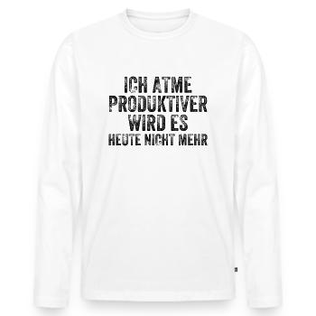 I , it doesn't get any more productive today - Men's Premium Organic Long Sleeve Shirt - white - Front - Nico (187cm)