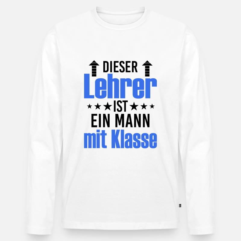 Dieser Lehrer ist ein Mann mit Klasse - Männer Premium Bio Langarmshirt - Weiß