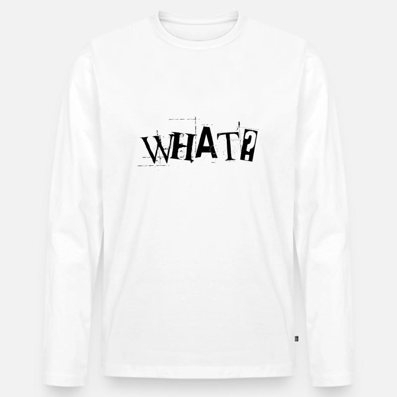 What? - Männer Premium Bio Langarmshirt - Weiß