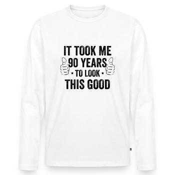 It Took Me 90 Years To Look This Good - Men's Premium Organic Long Sleeve Shirt - white - Front - Nico (187cm)
