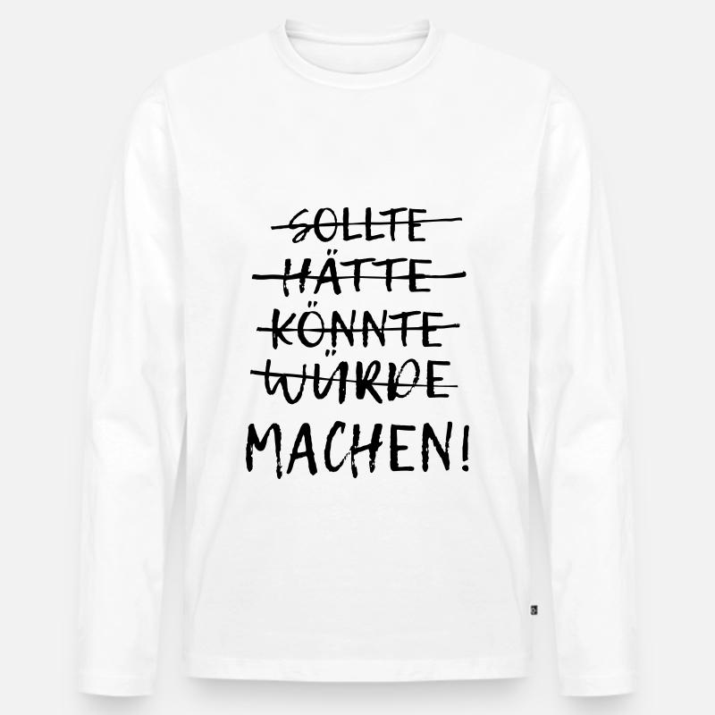 Einfach machen! - Männer Premium Bio Langarmshirt - Weiß