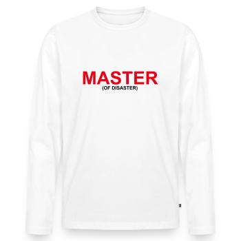 Funny "MASTER OF DISASTER" design - Men's Premium Organic Long Sleeve Shirt - white - Front - Nico (187cm)