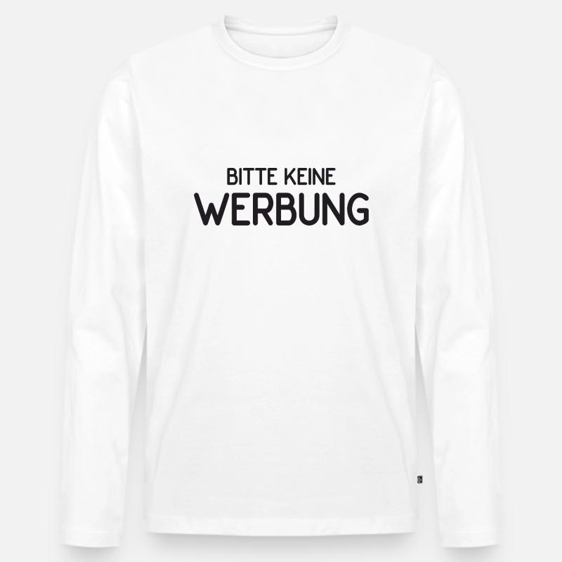 Bitte keine Werbung - Männer Premium Bio Langarmshirt - Weiß