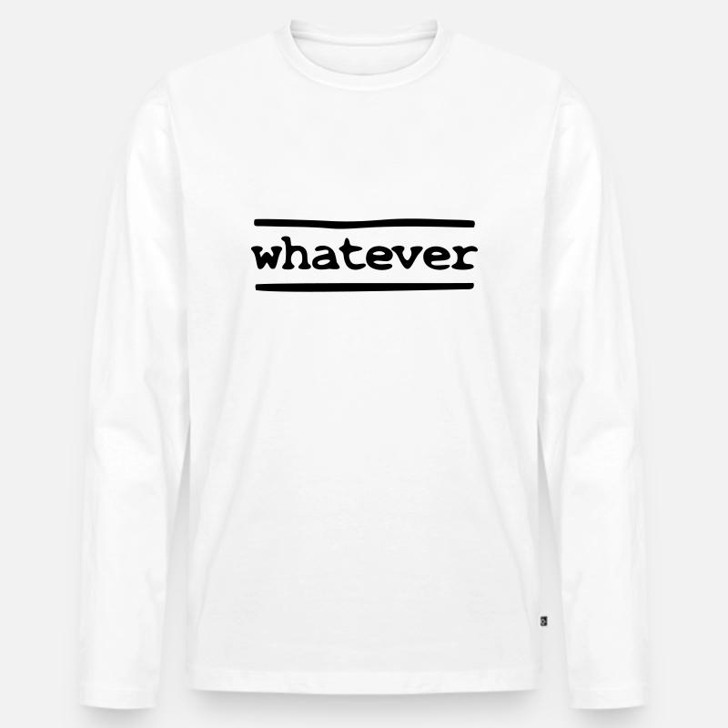 whatever - Männer Premium Bio Langarmshirt - Weiß