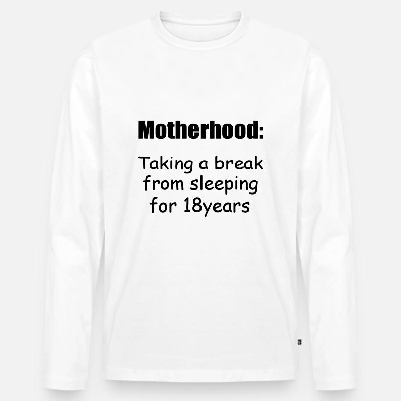 Mutterschaft Zitat - Männer Premium Bio Langarmshirt - Weiß