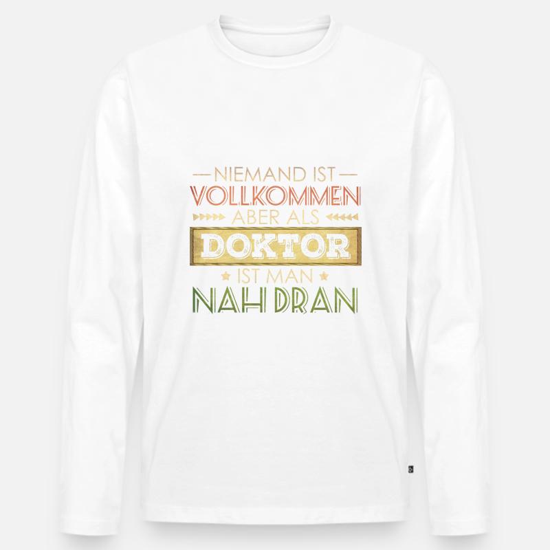 lustiger Spruch Doktor - Männer Premium Bio Langarmshirt - undefined