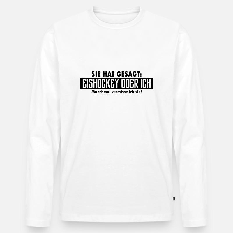 eishockey oder ich - Männer Premium Bio Langarmshirt - Weiß