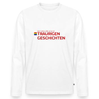 [wir haben alle unsere] TRAURIGEN GESCHICHTEN - Männer Premium Bio Langarmshirt - Weiß - Vorne - Nico (187cm)