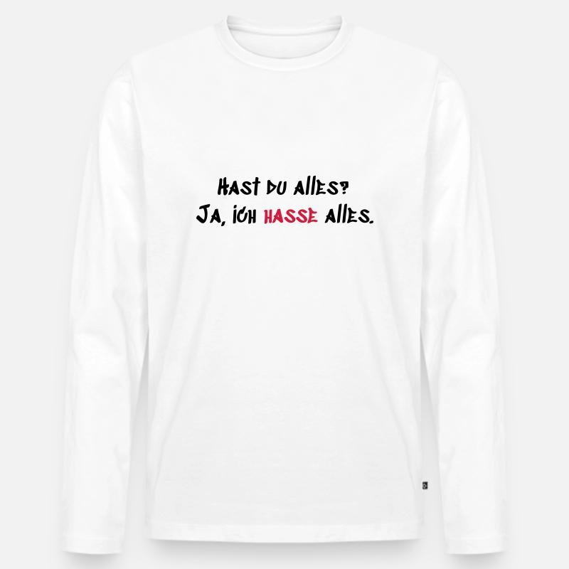 Hast du Alles - Männer Premium Bio Langarmshirt - Weiß