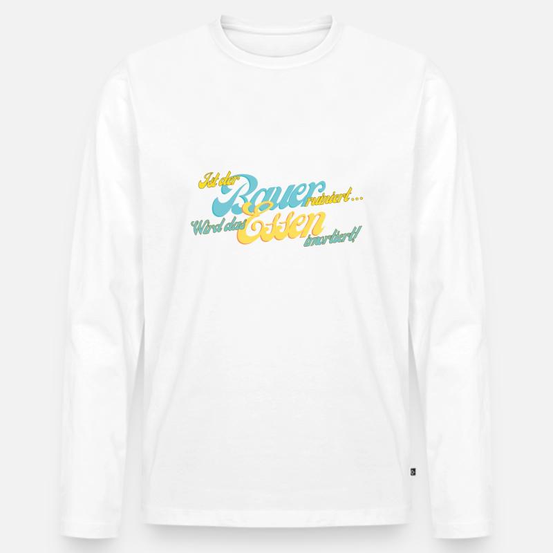 Ist der Bauer ruiniert... - Männer Premium Bio Langarmshirt - Weiß