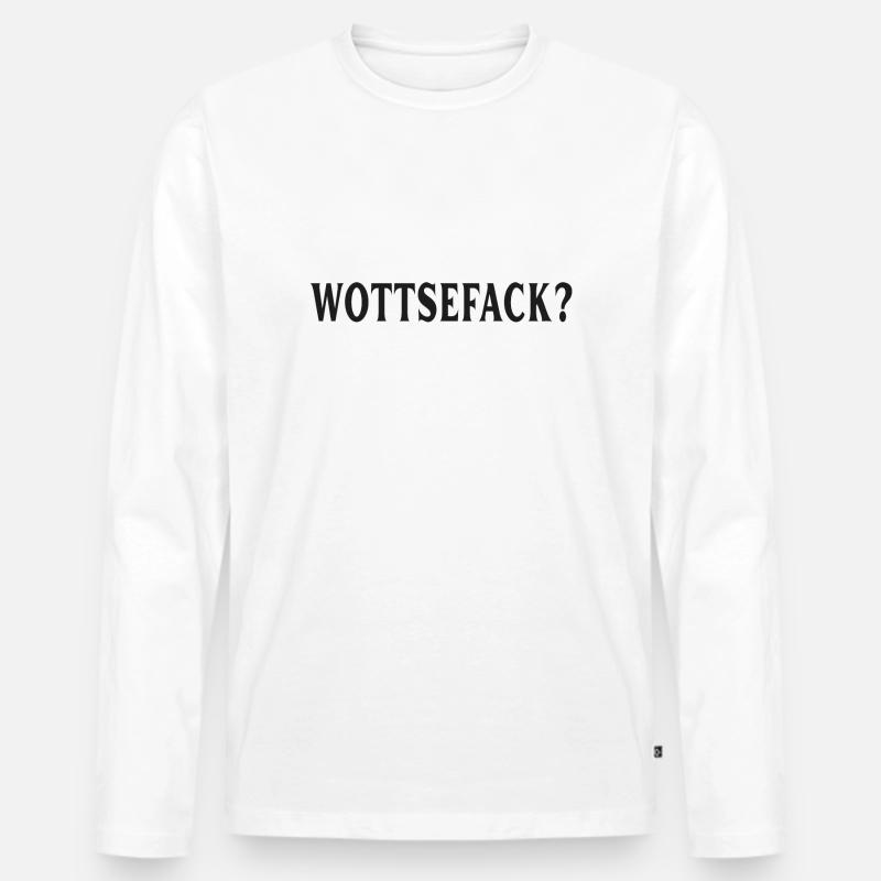 Wottsefack WTF - Männer Premium Bio Langarmshirt - Weiß