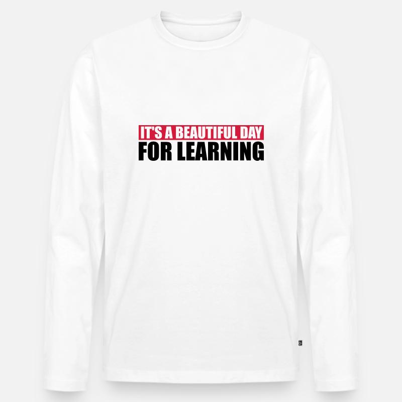 beautiful day for learning - Männer Premium Bio Langarmshirt - Weiß