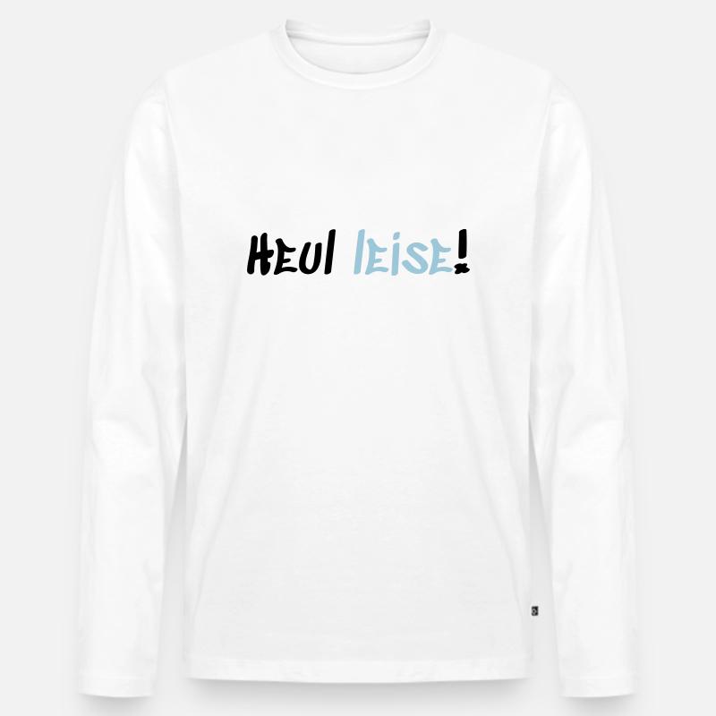 Heul Leise - Männer Premium Bio Langarmshirt - Weiß
