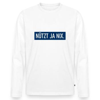 Nützt ja nix - Ostfriesische Antwort auf Alles - Männer Premium Bio Langarmshirt - Weiß - Vorne - Nico (187cm)