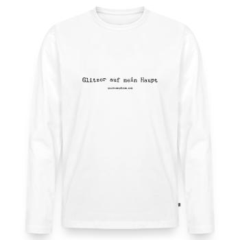 Glitzer auf mein Haupt - Männer Premium Bio Langarmshirt - Weiß - Vorne - Nico (187cm)