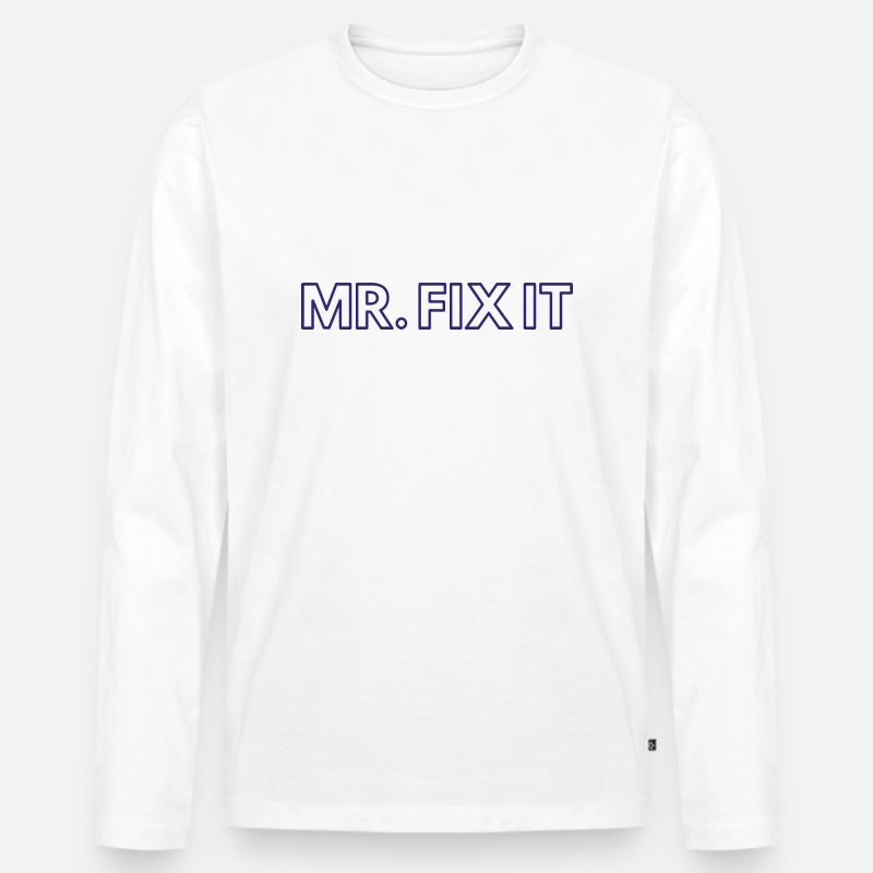 Mr Fix it - Männer Premium Bio Langarmshirt - Weiß
