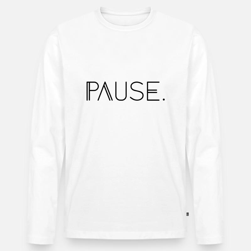 Pause. - Männer Premium Bio Langarmshirt - Weiß