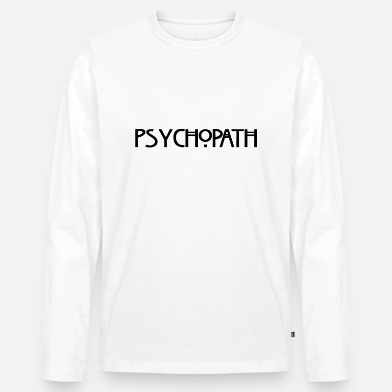 Psychopath - Männer Premium Bio Langarmshirt - Weiß