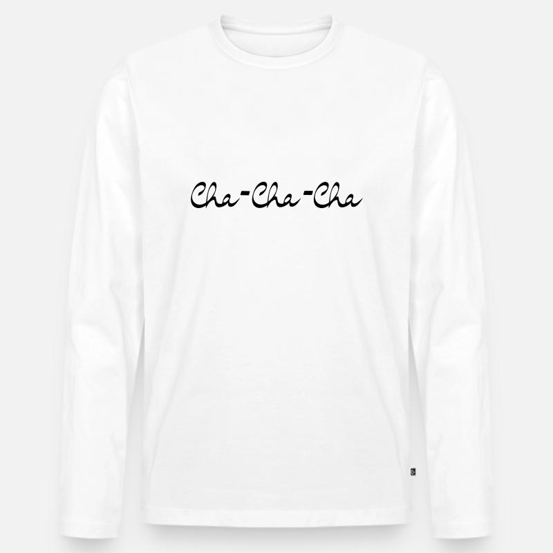 Cha-Cha-Cha Dance Latein Tanz - Männer Premium Bio Langarmshirt - Weiß