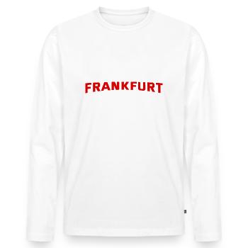 Frankfurt Slogan - Hessen - Deutschland - Germany - Men's Premium Organic Long Sleeve Shirt - white - Front - Nico (187cm)